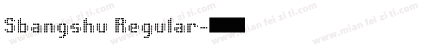 Sbangshu Regular字体转换